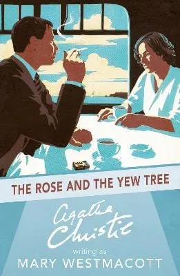 Agatha Christie: The Rose And The Yew Tree [2017] paperback