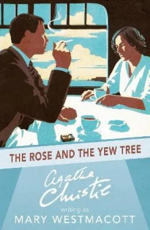 Agatha Christie: The Rose And The Yew Tree [2017] paperback