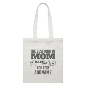 Awesome Mom 2 The Best Kind Of Mom Raises A Add Text And Addname White Canvas Bag
