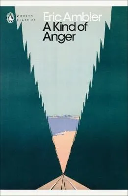 Eric Ambler: A Kind Of Anger [2023] paperback
