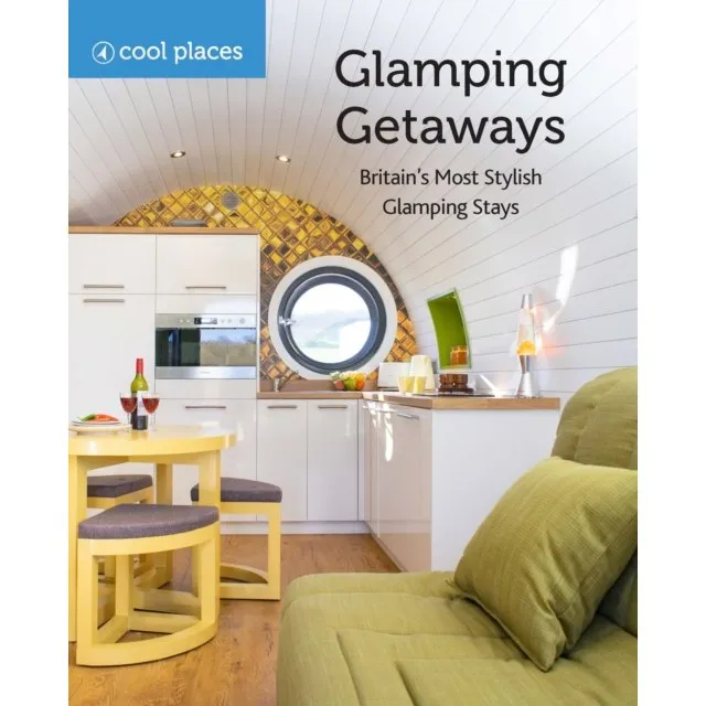 Glamping Getaways Cool Places