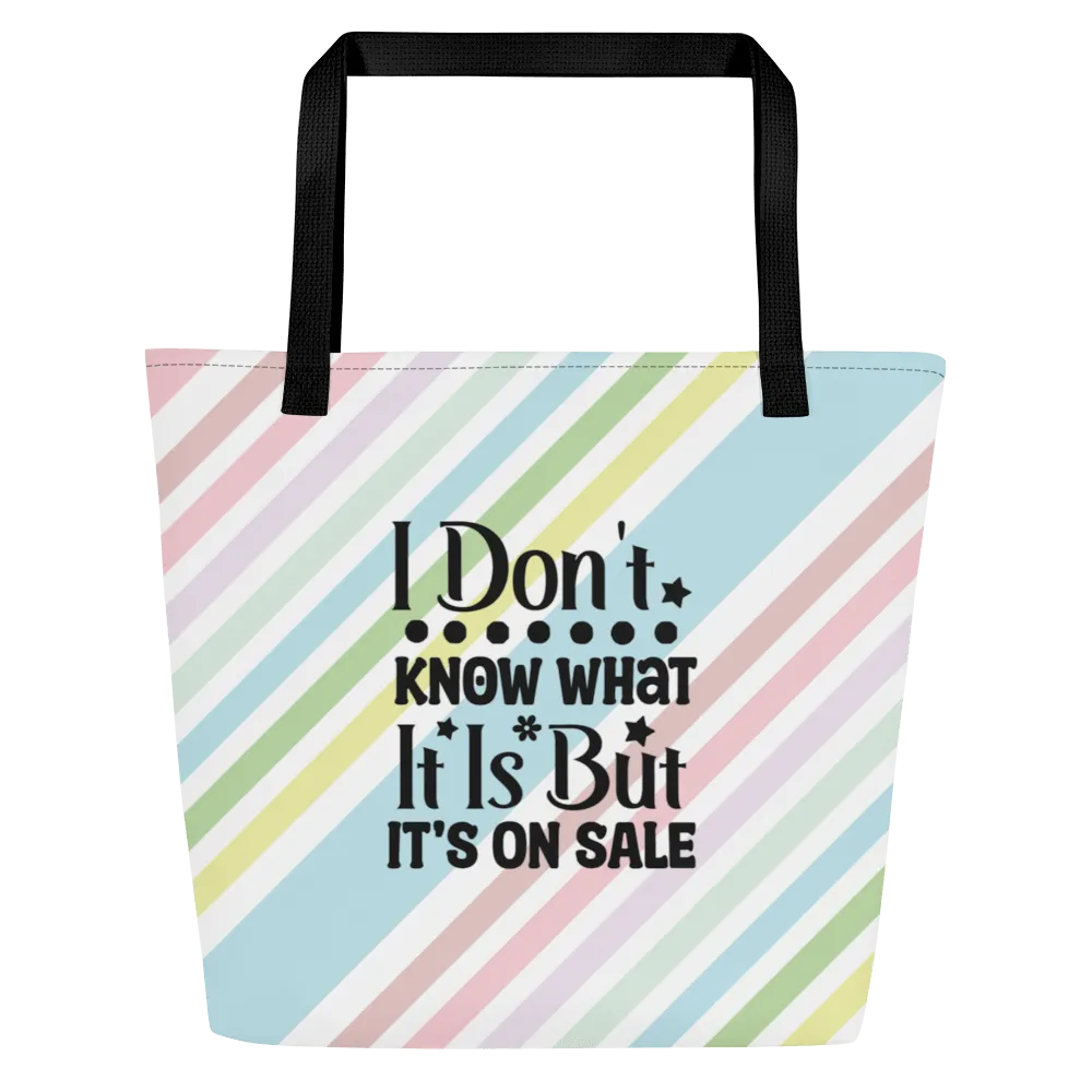 I Don't Know Large Tote Bag