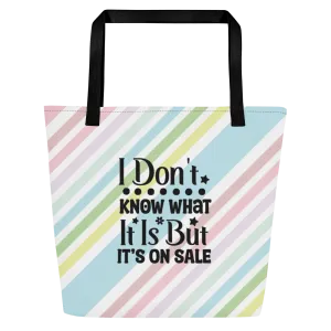 I Don't Know Large Tote Bag