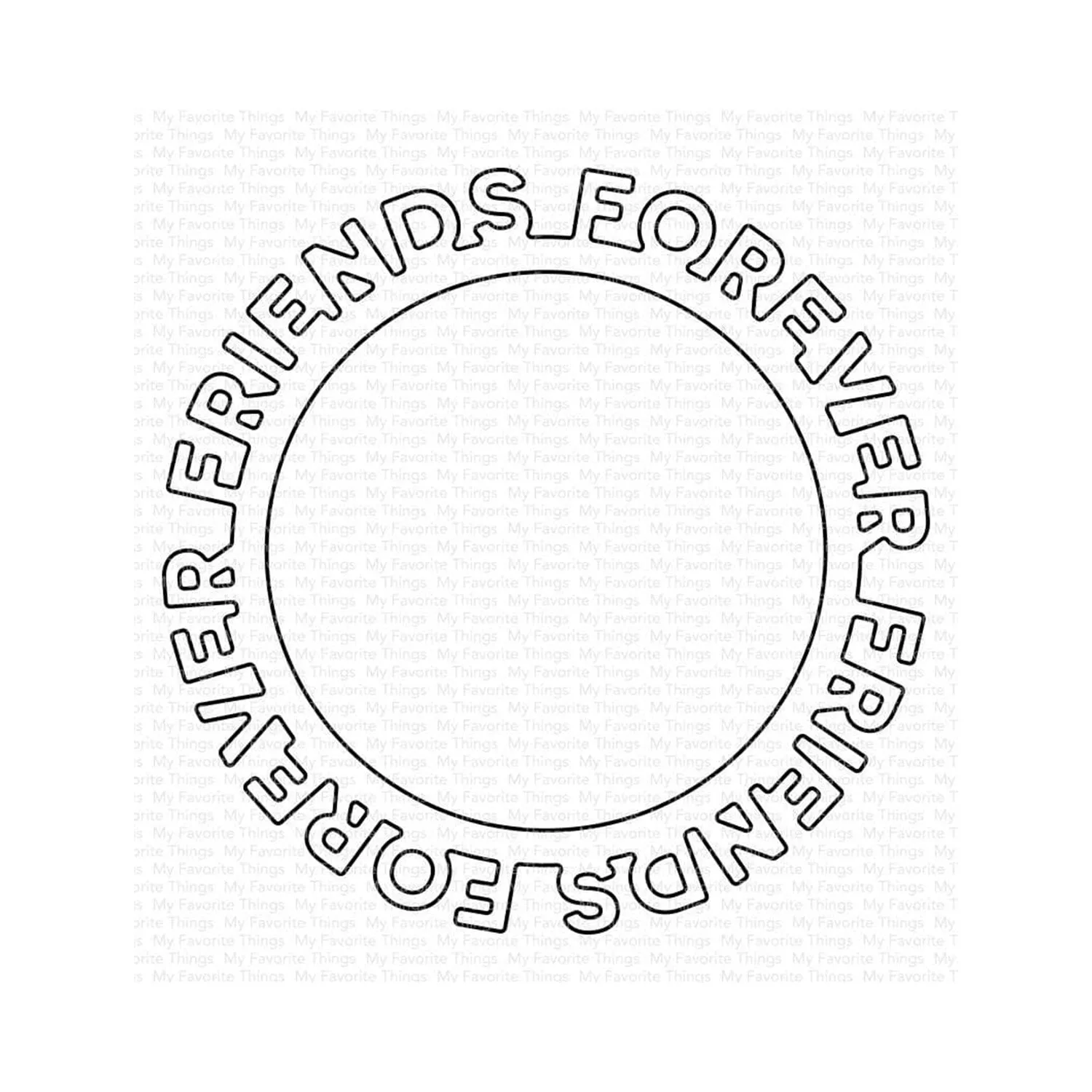 My Favorite Things Die-namics Die - Friends Forever Circle Frame*